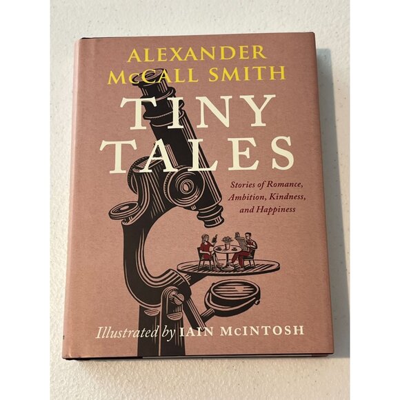 Tiny Tales Alexander McCall Smith Novel Book Short Stories Fiction Romance - Picture 1 of 6